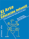EL ARTE DE LA EDUCACION INFANTIL 0-6 AOS