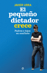 PEQUEO DICTADOR CRECE EL