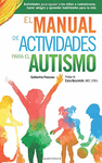 EL MANUAL DE ACTIVIDADES PARA EL AUTISMO: ACTIVIDADES PARA...