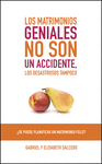 MATRIMONIOS GENIALES NO SON UN ACCIDENTE