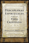 DISCIPLINAS ESPIRITUALES PARA LA VIDA CRISTIANA