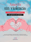 AMORES SIN VIOLENCIA. CMO PREVENIR VIOLENCIA DE GNERO EN PAREJA