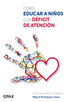 CMO EDUCAR A NIOS CON DFICIT DE ATENCIN