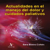 ACTUALIDADES EN EL MANEJO DEL DOLOR Y CUIDADOS PALIATIVOS