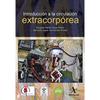 INTRODUCCIN A LA CIRCULACIN EXTRACORPREA