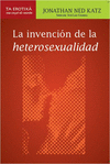 INVENCIN DE LA HETEROSEXUALIDAD