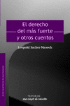 TEXTOS 25. EL DERECHO DEL MS FUERTE Y OTROS CUENTOS. COMPLEMENTO DE REVISTA NO.