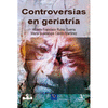 CONTROVERSIAS EN GERIATRA