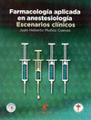 FARMACOLOGA APLICADA EN ANESTESIOLOGA. ESCENARIOS CLNICOS