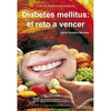 DIABETES MELLITUS: EL RETO A VENCER