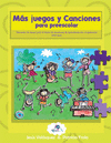 MS JUEGOS Y CANCIONES PARA PREESCOLAR. ELEMENTOS DE APOYO PARA EL DISEO DE SIT