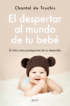 EL DESPERTAR AL MUNDO DE TU BEBE - EL NIO COMO PR