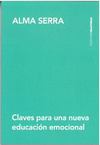 CLAVES PARA UNA NUEVA EDUCACION EMOCIONAL