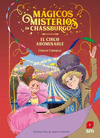 MAGICOS MISTERIOS 02 EL CIRCO ABOMINABLE