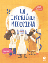 LA INCREBLE MEDICINA