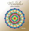 MANDALAS PARA MEDITAR