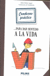 CUADERNO PRCTICO PARA DAR SENTIDO A LA VIDA