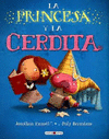LA PRINCESA Y LA CERDITA