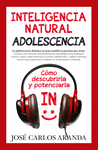 INTELIGENCIA NATURAL. ADOLESCENCIA