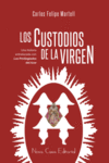 CUSTODIOS DE LA VIRGEN