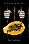 NO DAR PAPAYA