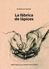 FBRICA DE LPICES