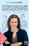 COMO EDUCAR ADOLESCENTES CON VALORES