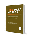 LEER PARA HABLAR.