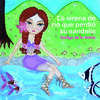 SIRENA DE RO QUE PERDI SU SANDALIA