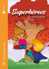 SUPERHROES Y LA ALIANZA DE LOS VALORES