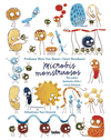 MICROBIOS MONSTRUOSOS. SOBRE BACTERIAS TILES Y VIRUS DAINOS