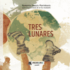 TRES LUNARES