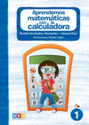 APRENDEMOS MATEMTICAS CON LA CALCULADORA I