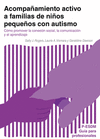 ACOMPAAMIENTO ACTIVO A FAMILIAS DE NIOS PEQUEOS CON AUTIS