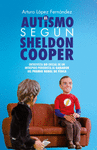 AUTISMO SEGN SHELDON COOPER, EL