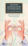 TECNICAS DE RESOLUCION DE PROBLEMAS-EN LA VIDA DIARIA Y PROFESIONAL