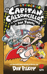 EL CAPITN CALZONCILLOS Y LA TURBULENTA AVENTURA DE DON TUFOTE