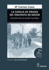 LA FAMILIA DE ORIGEN DEL TERAPEUTA EN SESIN. MOVINDONOS ENTRE FAMILIAS. EDICIN RENOVADA