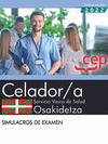 CELADOR;A. SERVICIO VASCO DE SALUDOSAKIDETZA. SIMULACROS DE EXAMEN