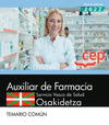 AUXILIAR DE FARMACIA. SERVICIO VASCO DE SALUD-OSAKIDETZA. TEMARIO COMN