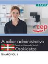 AUXILIAR ADMINISTRATIVO. SERVICIO VASCO DE SALUD-OSAKIDETZA. TEMARIO VOL.II