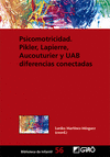 PSICOMOTRICIDAD: PIKER, LAPIERRE, AUCOUTURIER Y UAB DIFERENCIAS CONTECTADAS