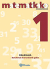 MATEMATIKAKO KOADERNOA 1 - BATUKETAK BURURAKOEKIN