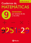 CUADERNO MATEMATICAS- 9 DIVISIONES POR NUMEROS DE DOS Y TRES CIFRAS