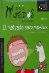 EL MALVADO SACAMUELAS