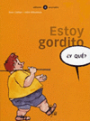 ESTOY GORDITO