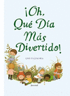 OH, QUE DIA MS DIVERTIDO!