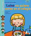 LUISA NO QUIERE COMER EN EL COLEGIO