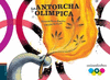 ANTORCHA OLMPICA, LA  (DEPORTE)