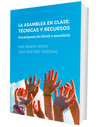 ASAMBLEA EN CLASE, LA: TECNICAS Y RECURSOS